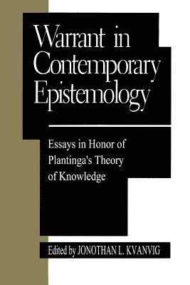 Warrant in Contemporary Epistemology 1