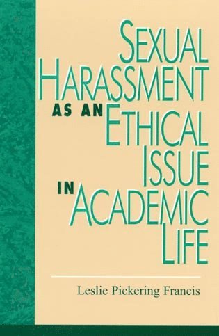 bokomslag Sexual Harassment as an Ethical Issue in Academic Life