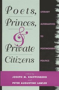 bokomslag Poets, Princes, and Private Citizens