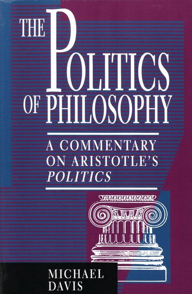 Michael Davis - Politics of Philosophy, Häftad