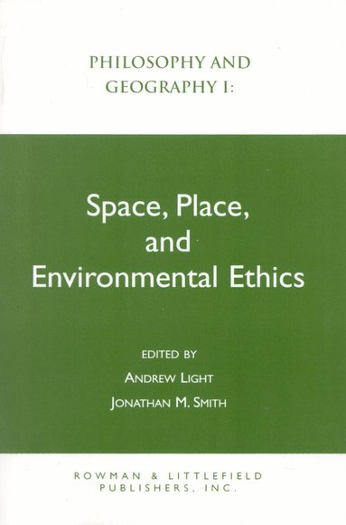 Andrew Light, Jonathan M. Smith - Philosophy and Geography I, Häftad