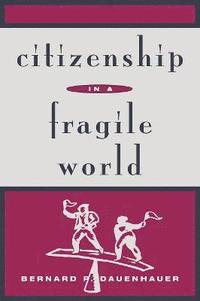 bokomslag Citizenship in a Fragile World