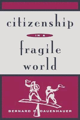 Citizenship in a Fragile World 1