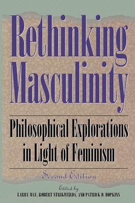 Robert Strikwerda, Patrick D. Hopkins - Rethinking Masculinity, Häftad
