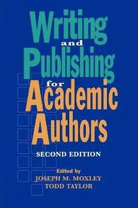 bokomslag Writing and Publishing for Academic Authors