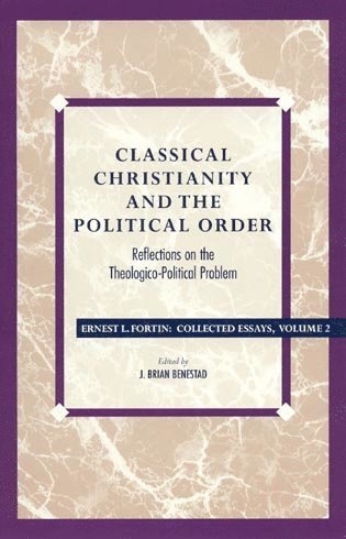 bokomslag Classical Christianity and the Political Order