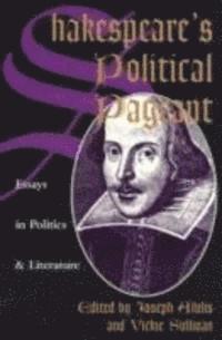 bokomslag Shakespeare's Political Pageant