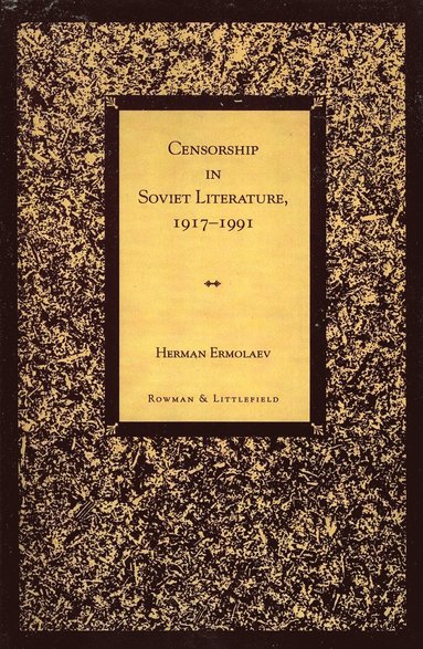 bokomslag Censorship in Soviet Literature, 1917-1991