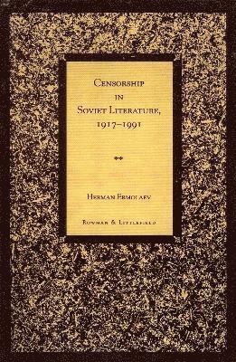 Censorship in Soviet Literature, 1917-1991 1