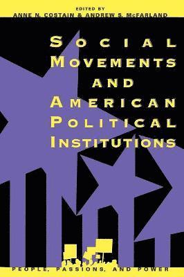 Anne N. Costain, Andrew S. McFarland - Social Movements and American Political Institutions, Häftad