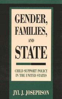 bokomslag Gender, Families, and State