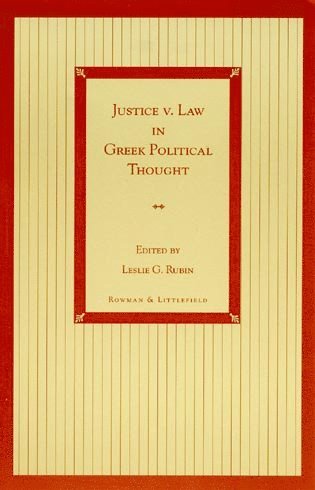 Justice v. Law in Greek Political Thought 1