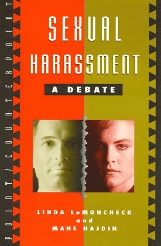 Linda LeMoncheck, Mane Hajdin - Sexual Harassment, Häftad