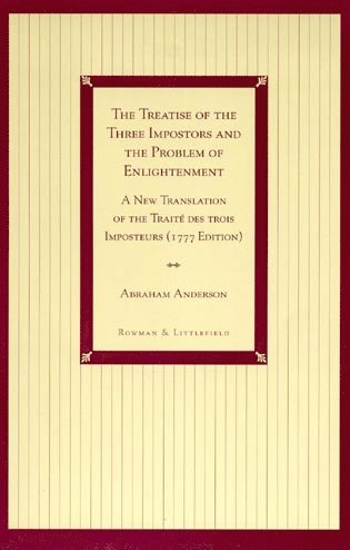 The Treatise of the Three Impostors and the Problem of Enlightenment 1