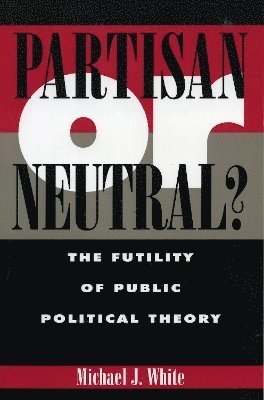 Partisan or Neutral? 1