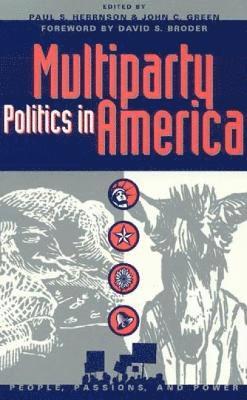 Paul S. Herrnson, John C. Green - Multiparty Politics in America, Häftad