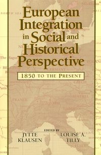 bokomslag European Integration in Social and Historical Perspective