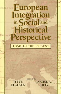 European Integration in Social and Historical Perspective 1