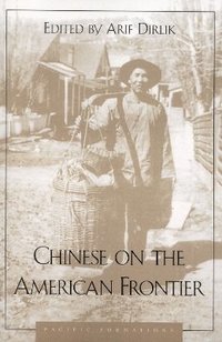 bokomslag Chinese on the American Frontier