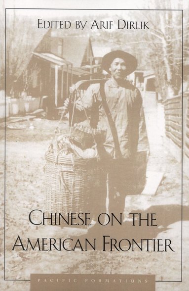 bokomslag Chinese on the American Frontier