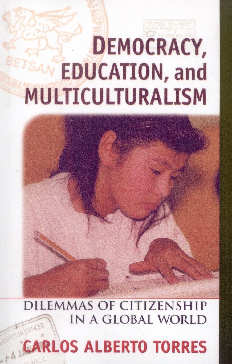 Carlos Alberto Torres - Democracy, Education, and Multiculturalism, Häftad