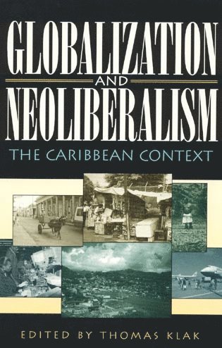 bokomslag Globalization and Neoliberalism