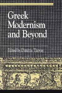 bokomslag Greek Modernism and Beyond