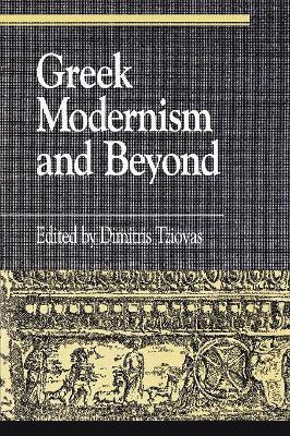 Greek Modernism and Beyond 1