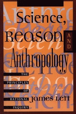 bokomslag Science, Reason, and Anthropology