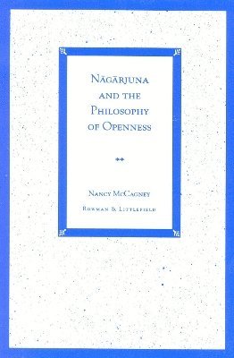 bokomslag Nagarjuna and the Philosophy of Openness