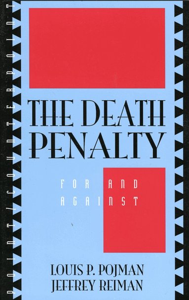 Louis P. Pojman, Jeffrey Reiman - Death Penalty, Häftad
