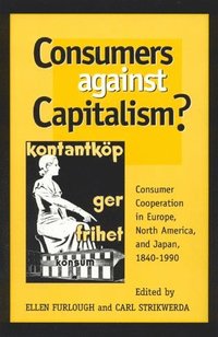 bokomslag Consumers Against Capitalism?