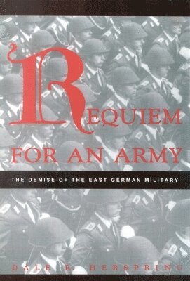 Dale R. Herspring - Requiem for an Army, Häftad