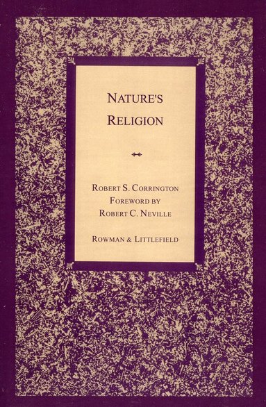 Robert S. Corrington - Nature's Religion, Häftad