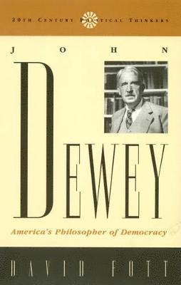 David Fott - John Dewey, Inbunden