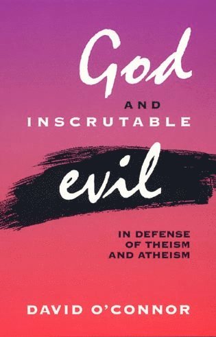 David O'Connor - God and Inscrutable Evil, Häftad