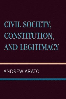 Civil Society, Constitution, and Legitimacy 1