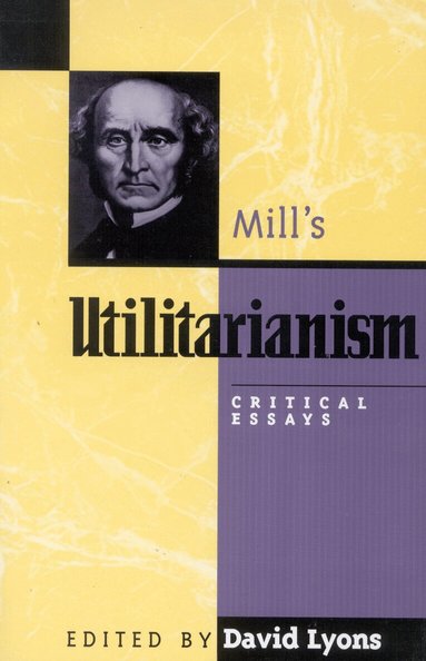 David Lyons - Mill's Utilitarianism, Häftad