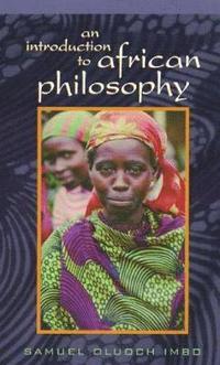 bokomslag An Introduction to African Philosophy