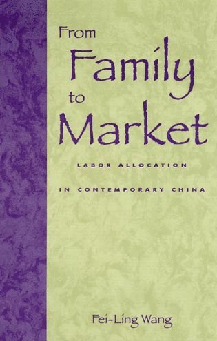 Fei-Ling Wang - From Family to Market, Häftad