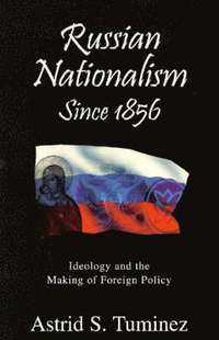 bokomslag Russian Nationalism since 1856
