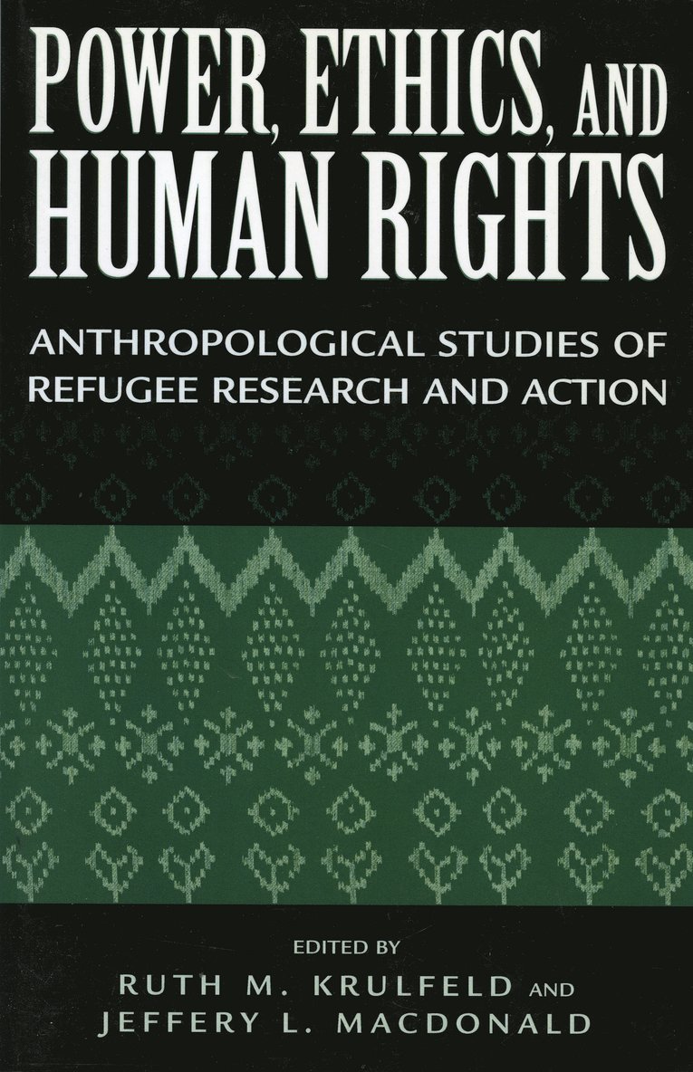 Ruth M. Krulfeld, Jeffery L. MacDonald - Power, Ethics, and Human Rights, Häftad