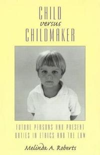 bokomslag Child versus Childmaker
