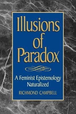 Richmond Campbell - Illusions of Paradox, Häftad