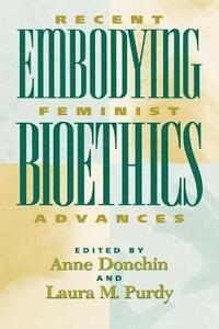 bokomslag Embodying Bioethics