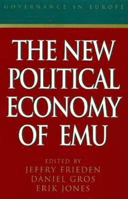 The New Political Economy of EMU 1