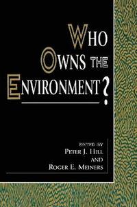 bokomslag Who Owns the Environment?