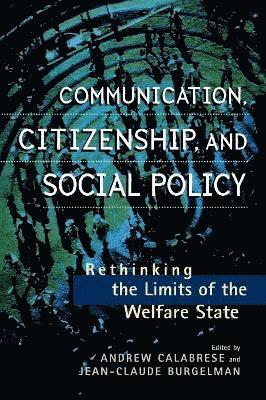 Communication, Citizenship, and Social Policy 1