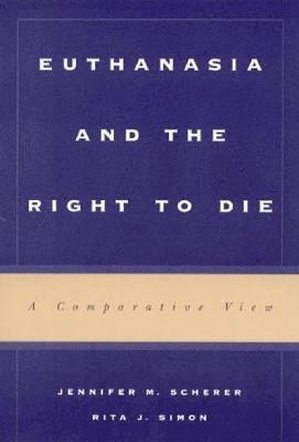 Euthanasia and the Right to Die 1