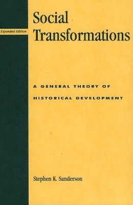Stephen K. Sanderson - Social Transformations, Häftad